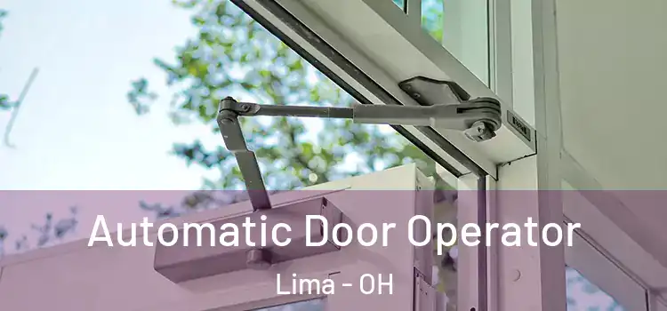 Automatic Door Operator Lima - OH
