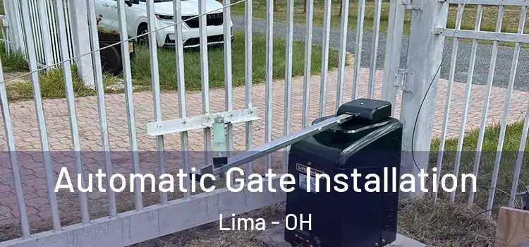  Automatic Gate Installation Lima - OH