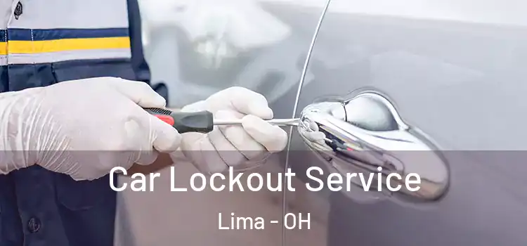  Car Lockout Service Lima - OH