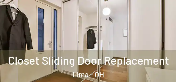  Closet Sliding Door Replacement Lima - OH