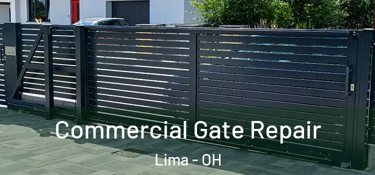  Commercial Gate Repair Lima - OH