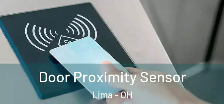  Door Proximity Sensor Lima - OH