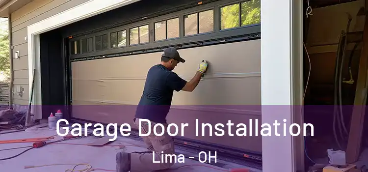  Garage Door Installation Lima - OH