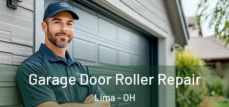  Garage Door Roller Repair Lima - OH