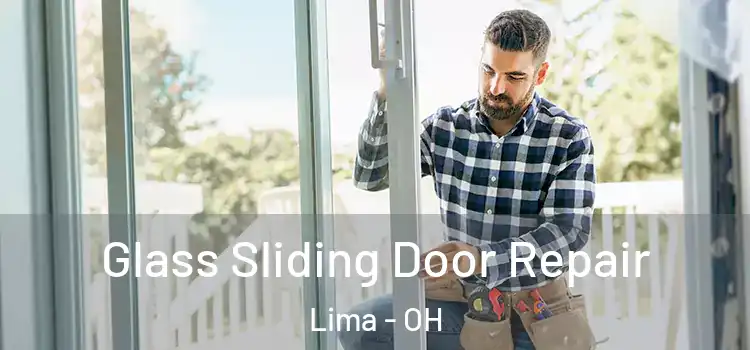 Glass Sliding Door Repair Lima - OH
