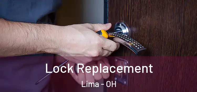 Lock Replacement Lima - OH