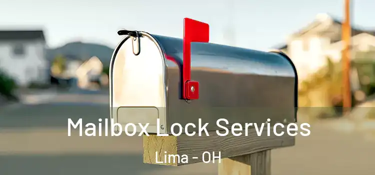  Mailbox Lock Services Lima - OH