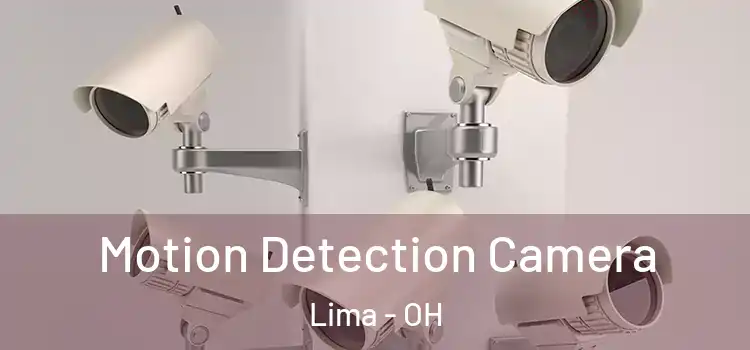  Motion Detection Camera Lima - OH