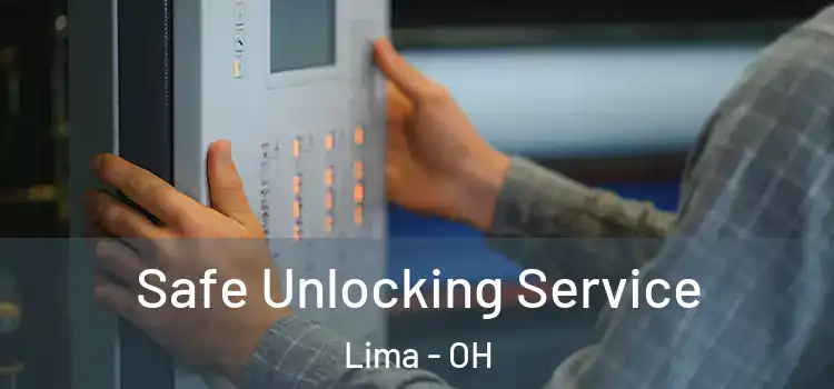 Safe Unlocking Service Lima - OH