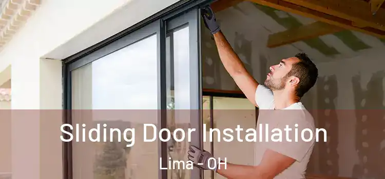 Sliding Door Installation Lima - OH
