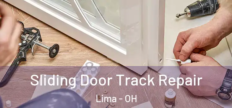  Sliding Door Track Repair Lima - OH